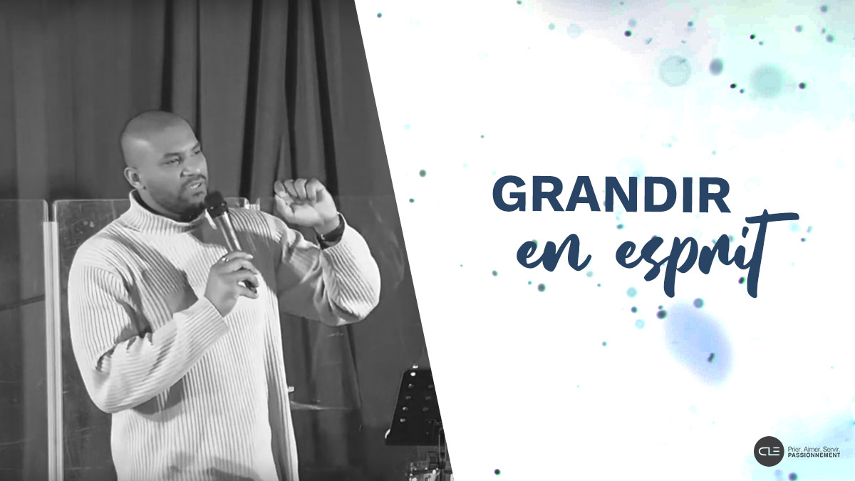 Grandir en esprit