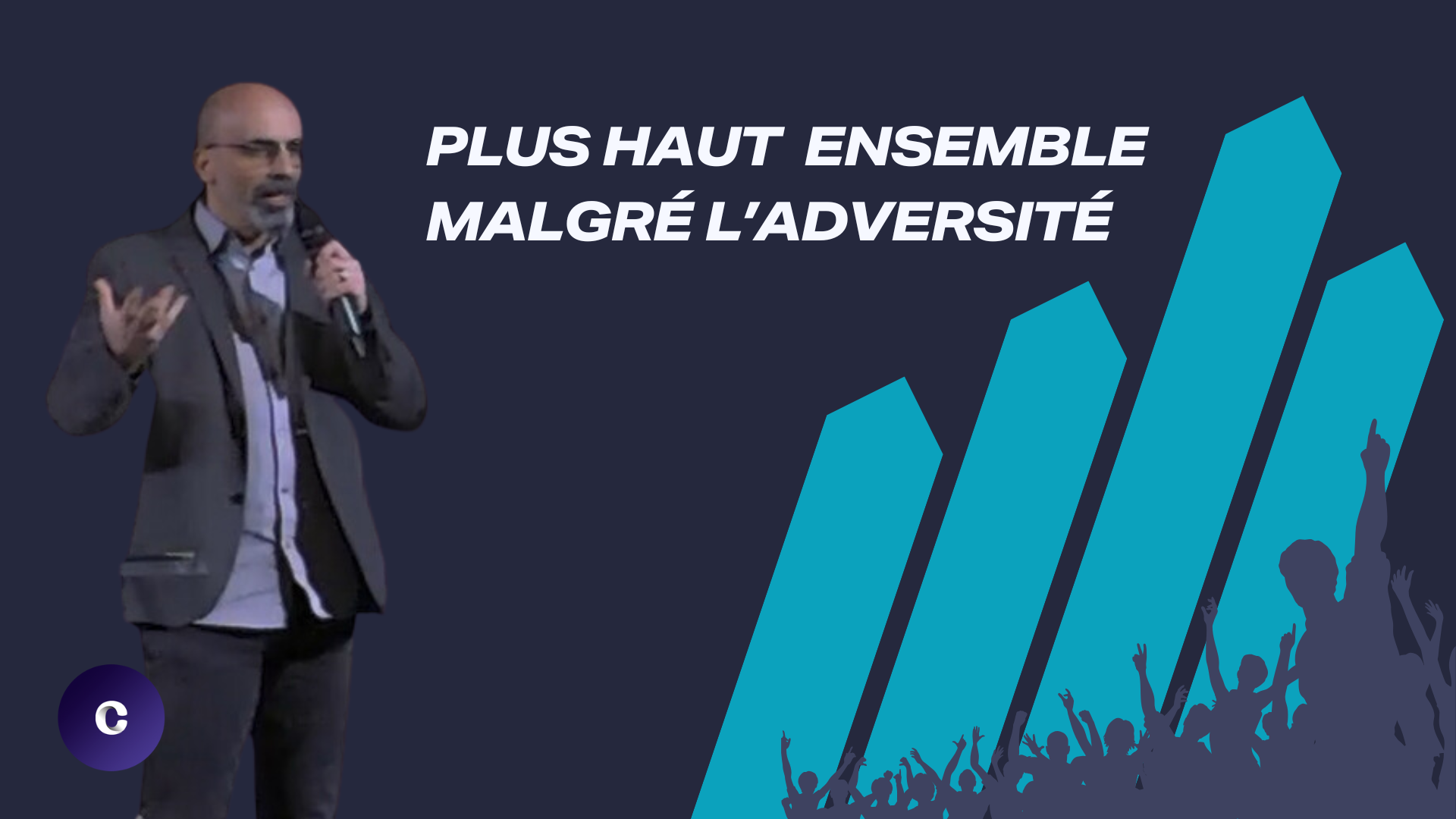 Plus haut ensemble malgré l’adversité