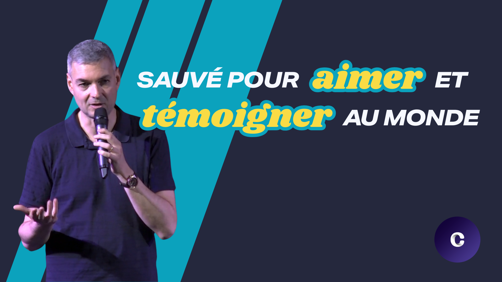 Sauvé pour aimer et témoigner au monde